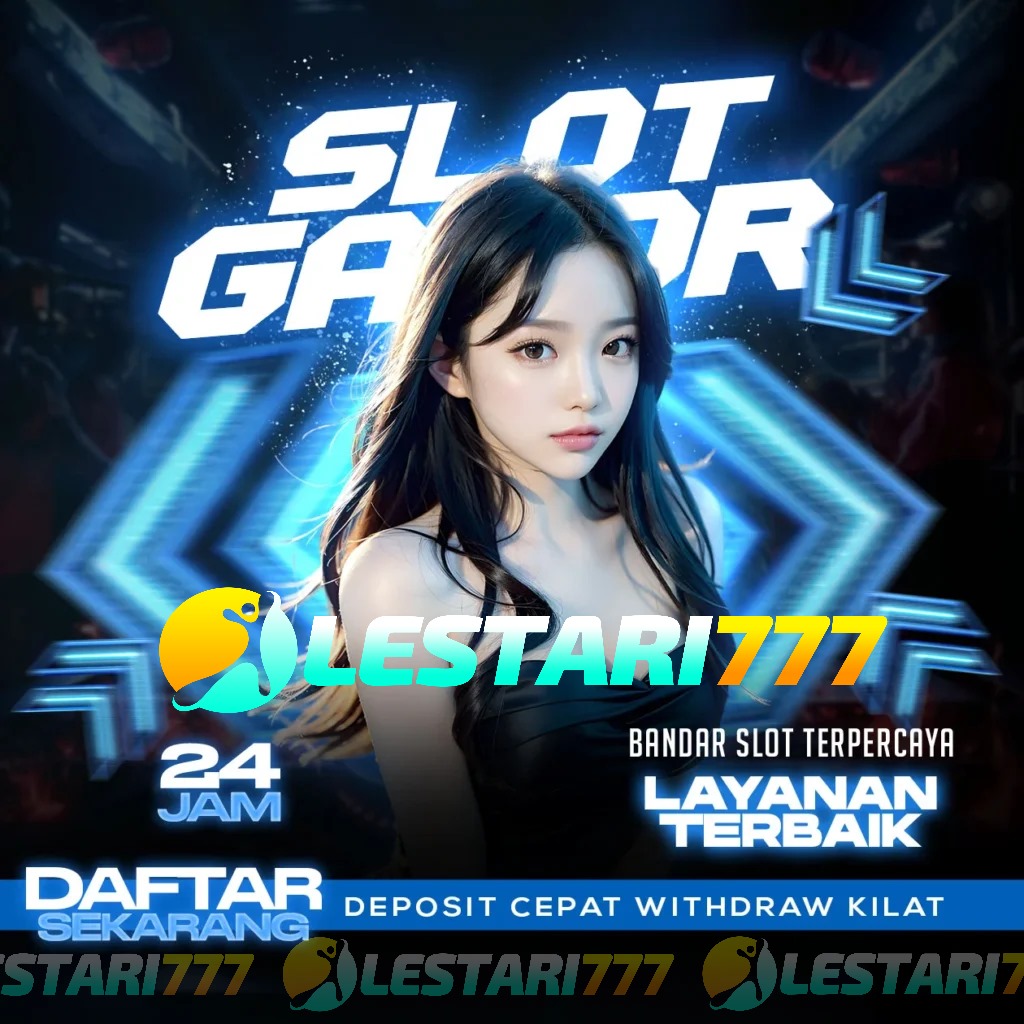 LESTARI777: Link Slot Dengan Tingkat Kemenangan Yang Maksimal Dengan Fitur Gacor 